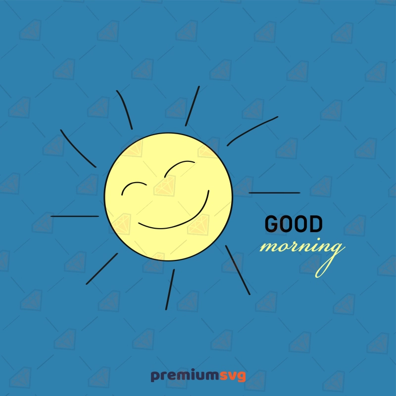 Good Morning SVG, Sun Instant Download T-shirt SVG Svg