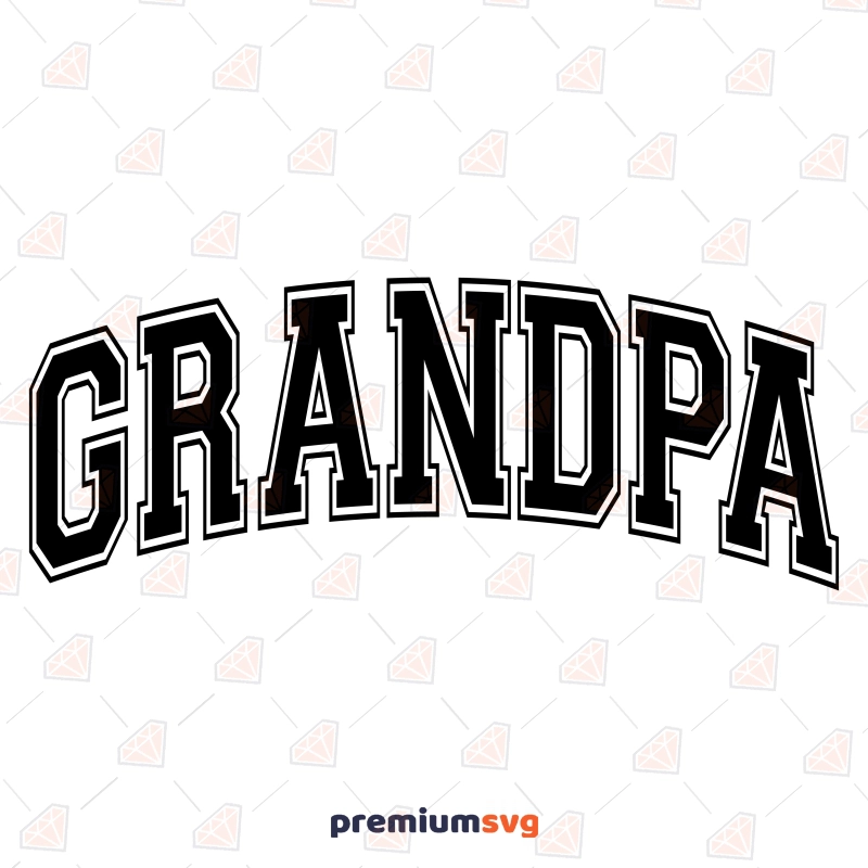 Grandpa SVG with Varsity Font, Grandpa SVG Shirt Father's Day SVG Svg