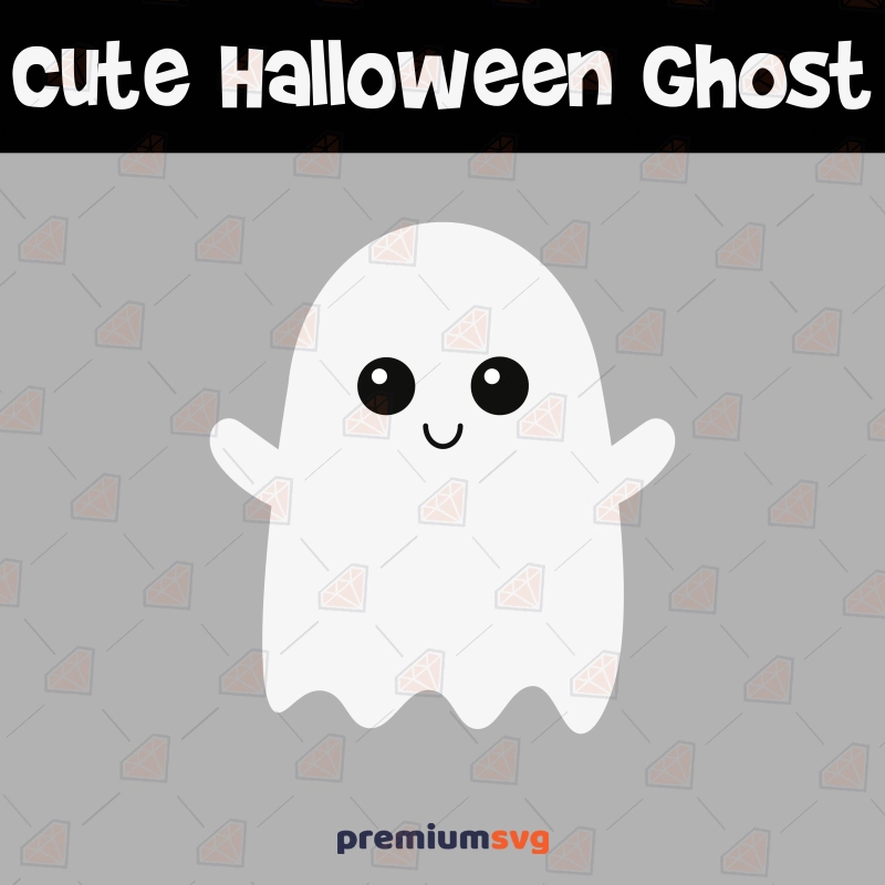 Halloween Cute Ghost SVG Cut File, Ghost SVG Instant Download Halloween SVG Svg