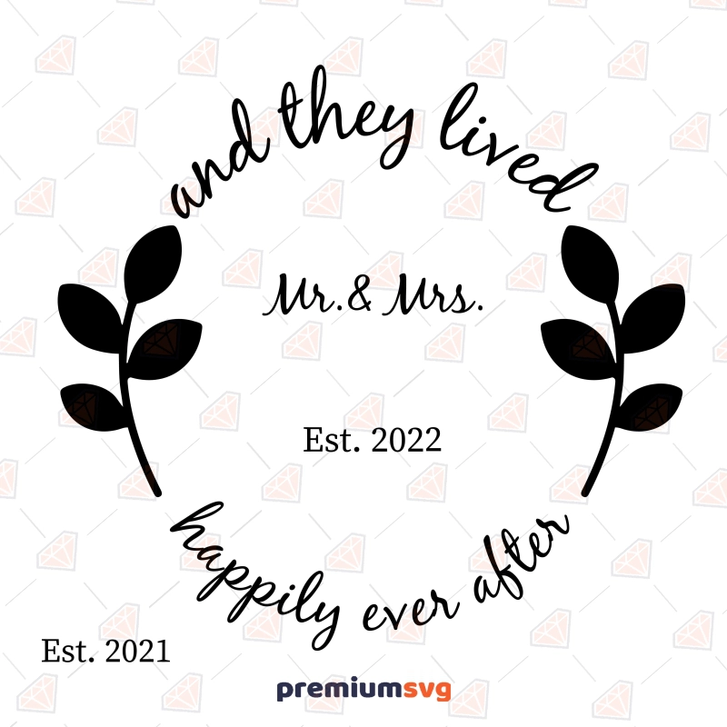 Happily Ever After SVG, Mr & Mrs Monogram SVG Wedding SVG Svg