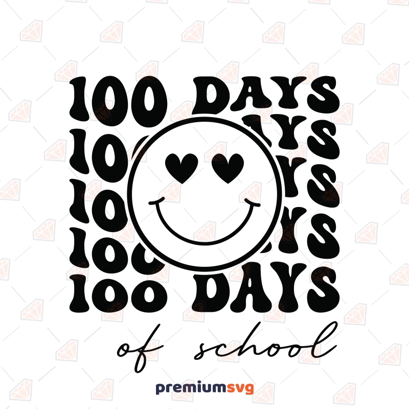 Happy 100th Day Of School SVG, 100 Days of School with Smiley Face SVG Teacher SVG Svg