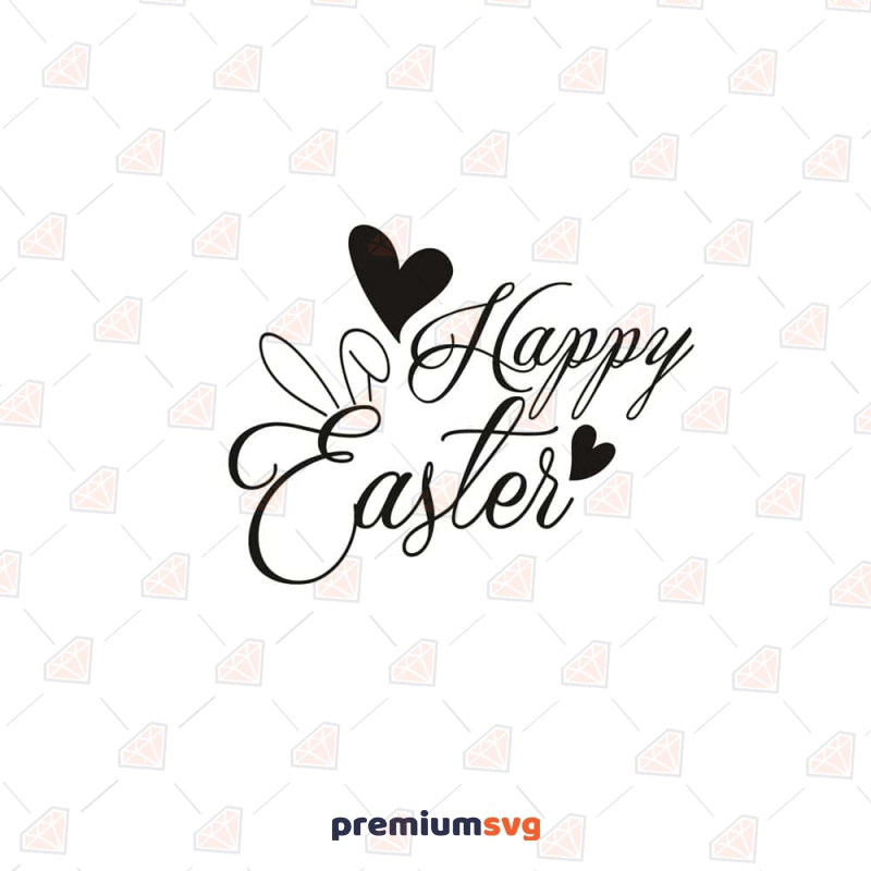 Happy Easter SVG with Hearts and Bunny Ears Easter Day SVG Svg