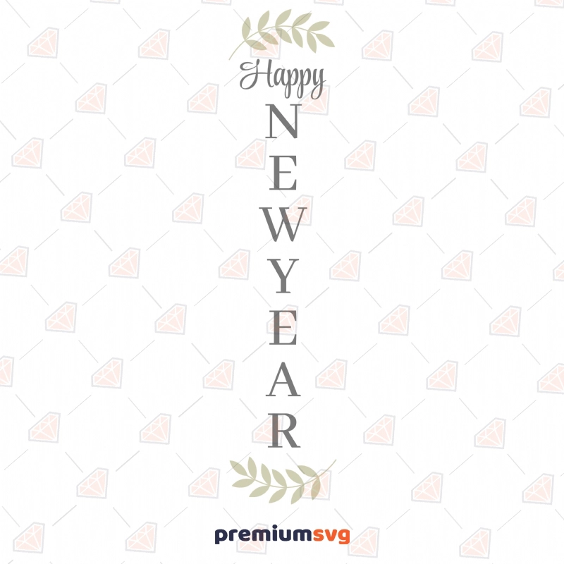 Happy New Year Porch Sign SVG, Instant Download New Year SVG Svg