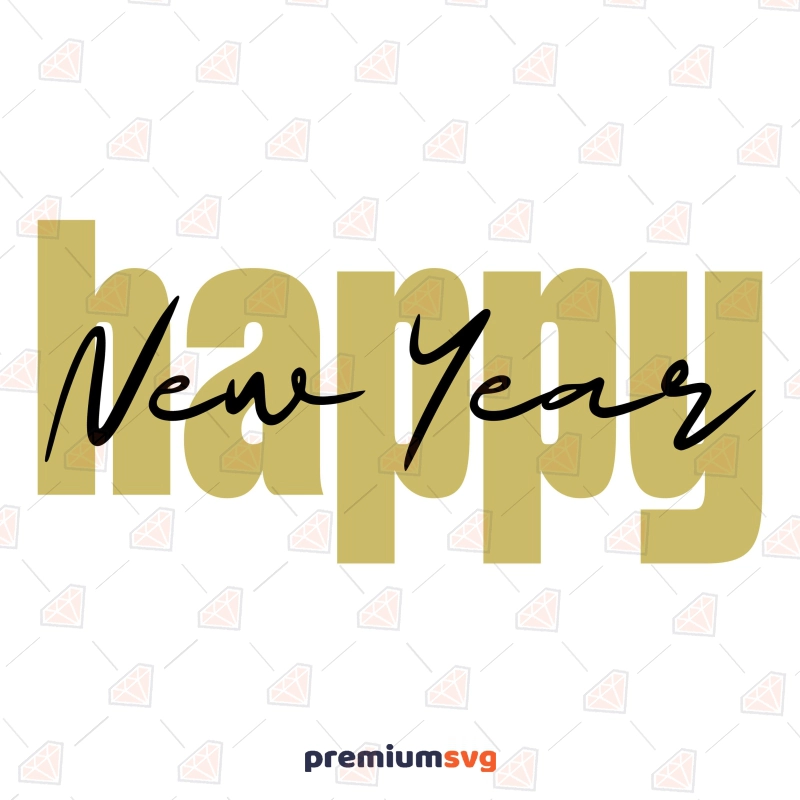 Happy New Year SVG Cut File, Instant Download New Year SVG Svg