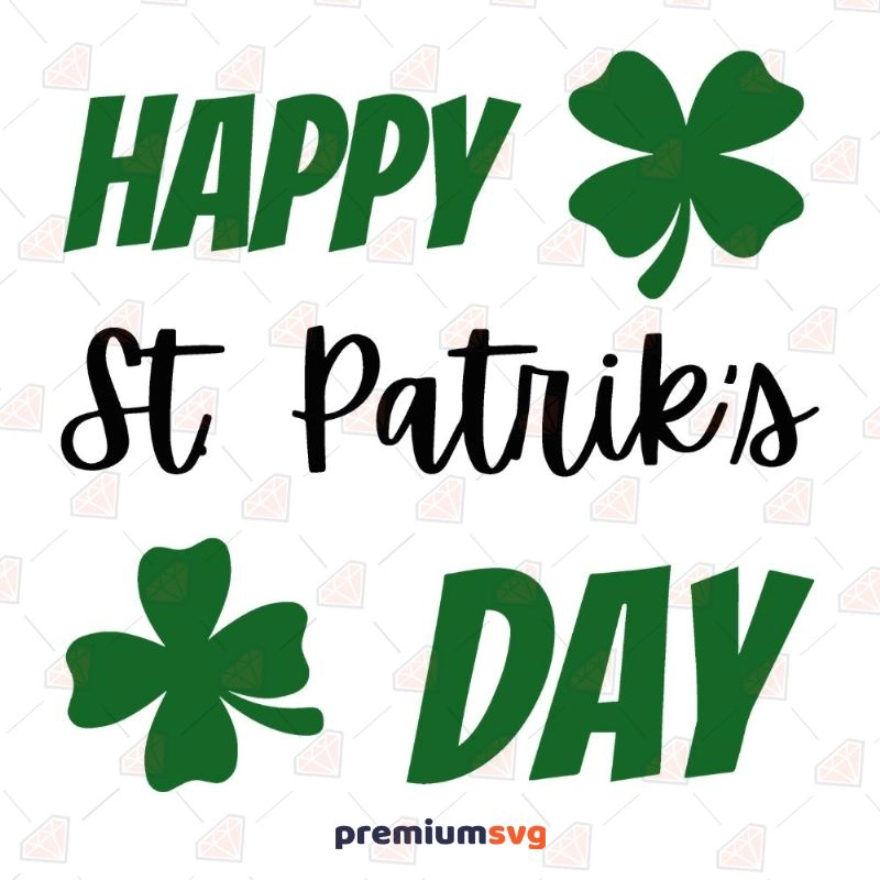 Happy St Patrick's Day SVG, Shamrock SVG St Patrick's Day SVG Svg