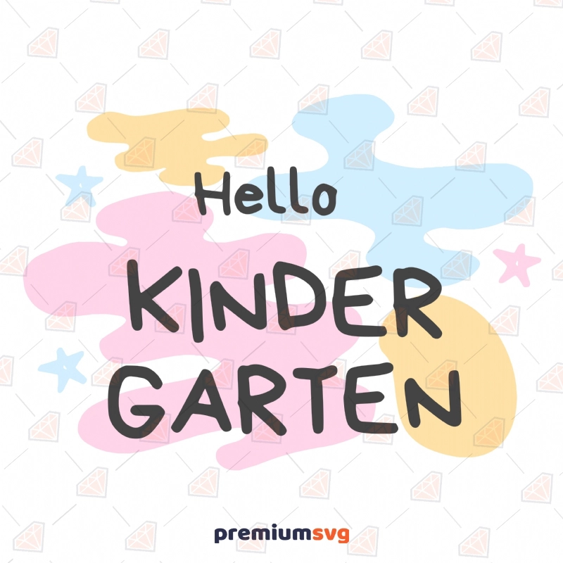 Hello Kindergarten SVG Cut File, Instant Download School SVG Svg