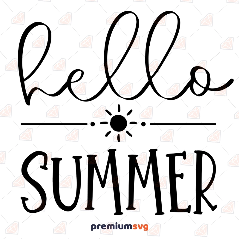 Hello Summer SVG & Cricut Cut Files Summer SVG Svg