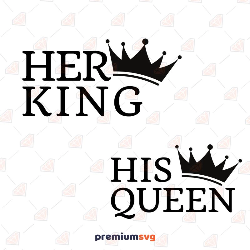 King Queen Svg King and Queen Svg King and Queen (Instant Download) 