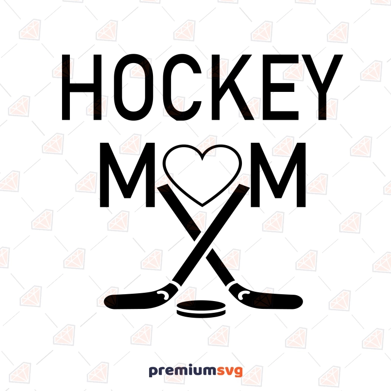 Hockey Mom SVG for Cricut, Instant Download Mother's Day SVG Svg
