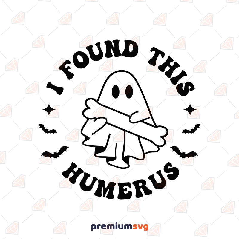 I Found This Humerus SVG, Funny Halloween SVG Halloween SVG Svg