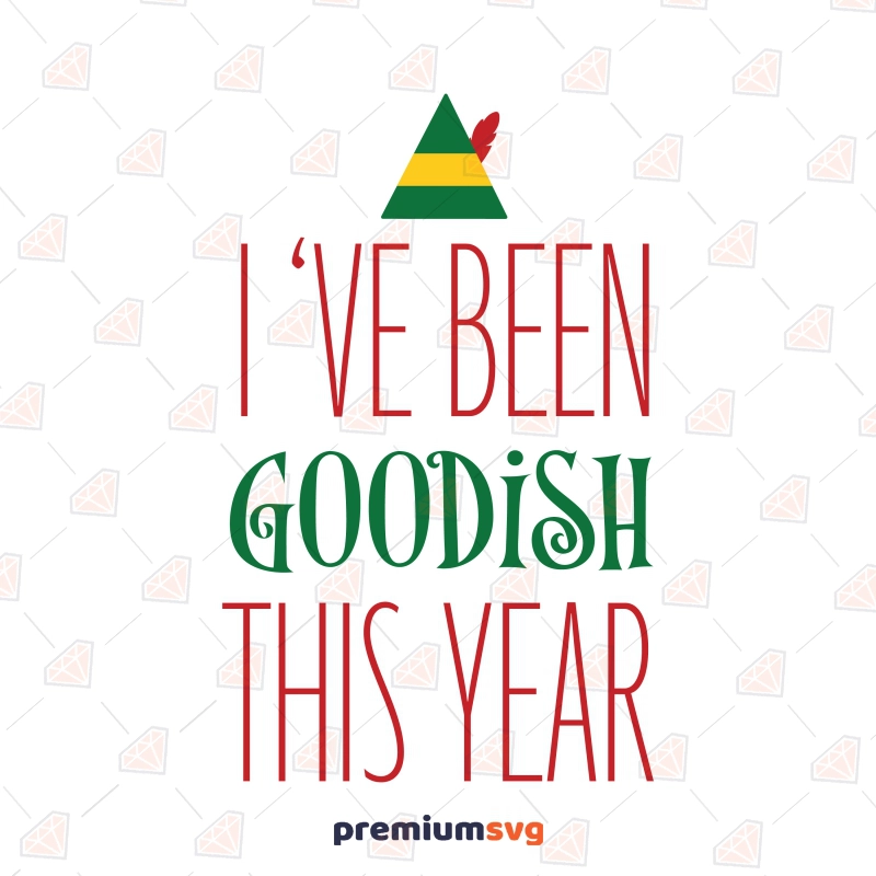 I've Been Goodish This Year SVG, Christmas Shirt SVG Christmas SVG Svg