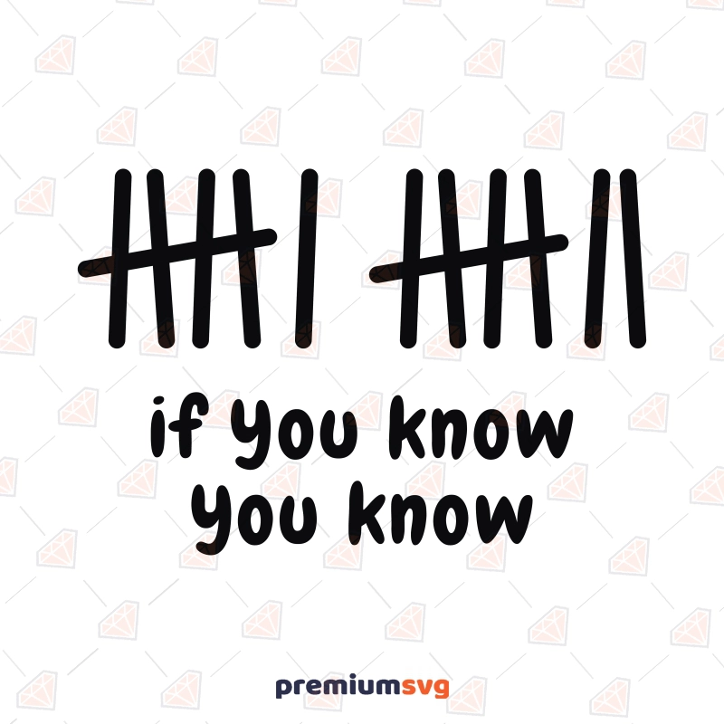 If You Know You Know SVG, Trendy 6 7 Meme SVG Funny SVG