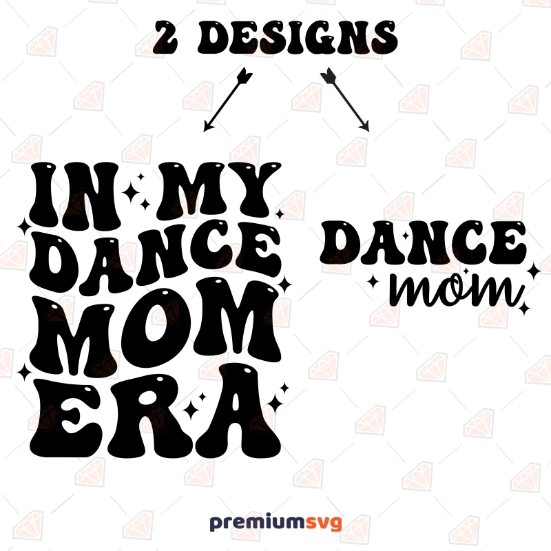 In My Dance Mom Era SVG Bundle, Dance Mom SVG, PNG Mother's Day SVG Svg