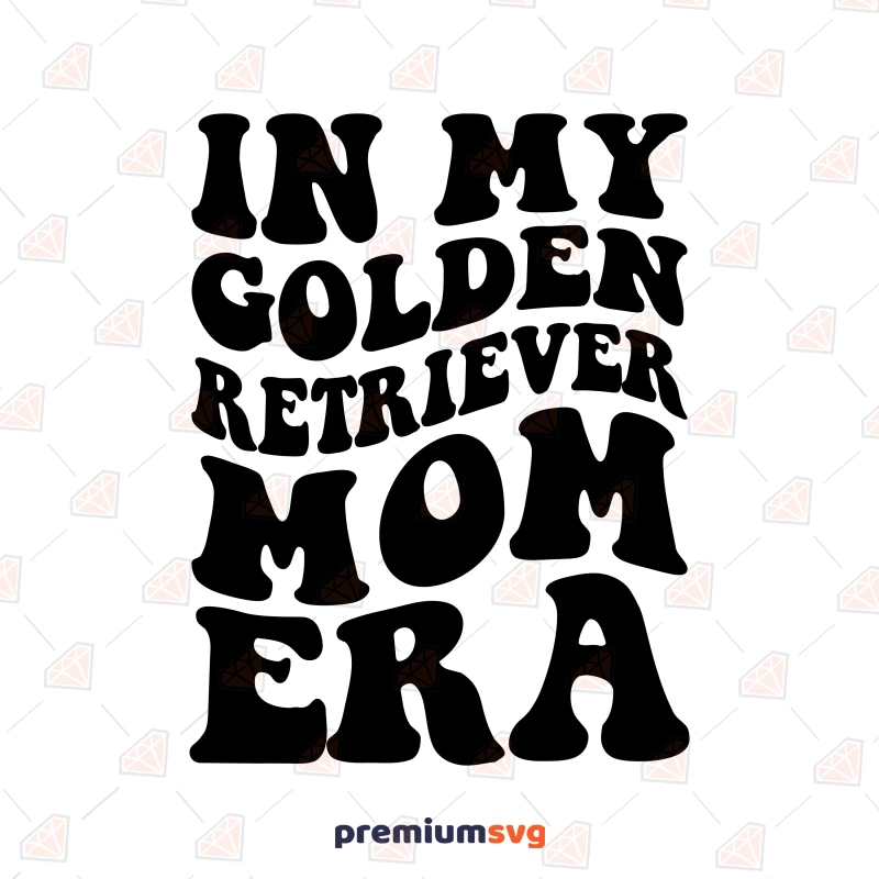 In My Golden Retriever Mom Era SVG, Retriever Mom SVG Dog SVG Svg