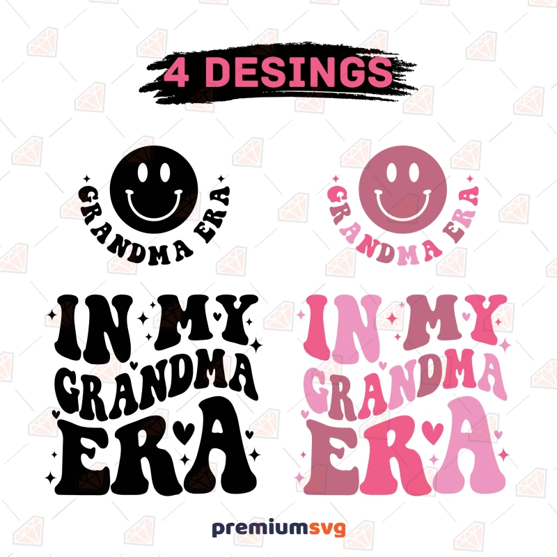 In My Grandma Era SVG Bundle, PNG File Mother's Day SVG Svg