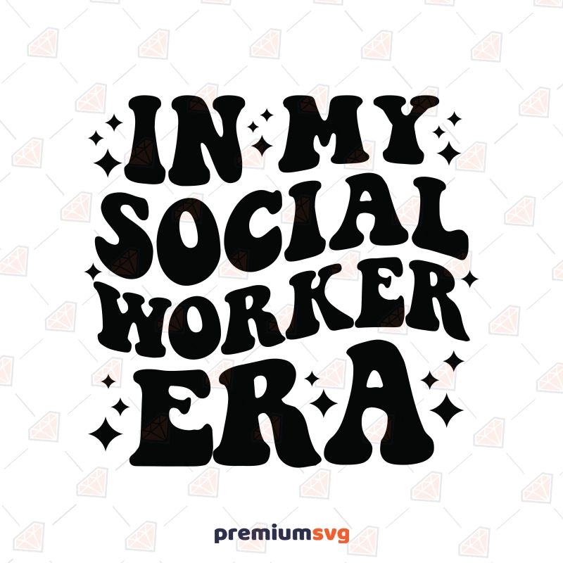 In My Social Worker Era SVG,  Cricut Cut File T-shirt SVG Svg