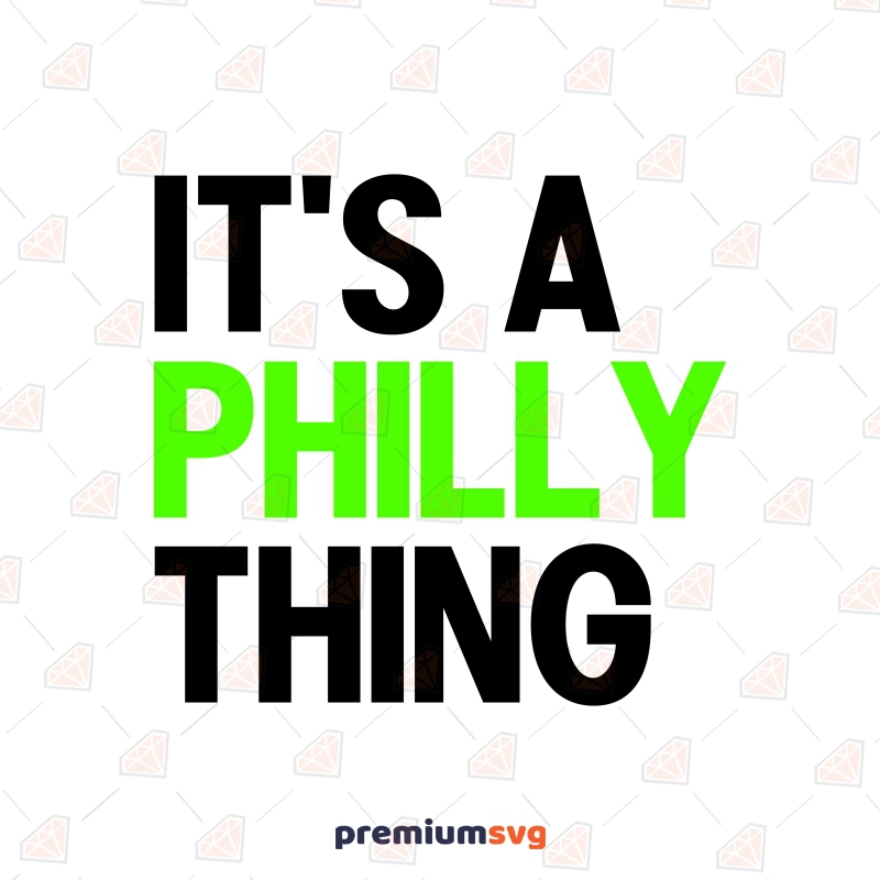 It's A Philly Thing SVG, Philadelphia Eagles SVG Football SVG Svg