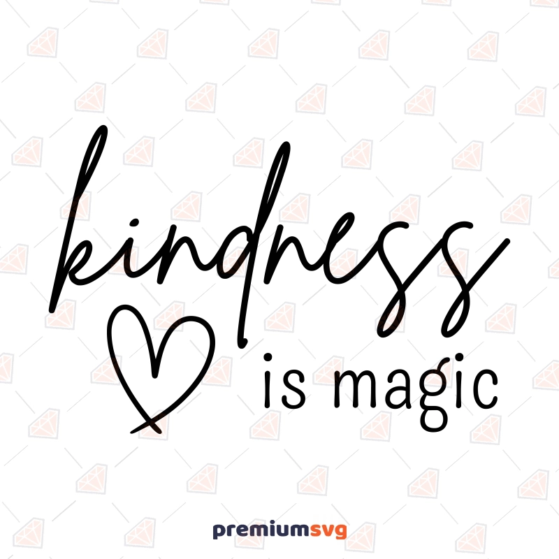 Kindness Magic SVG, Whimsical Positive Quote Cut File Motivational Quotes SVG