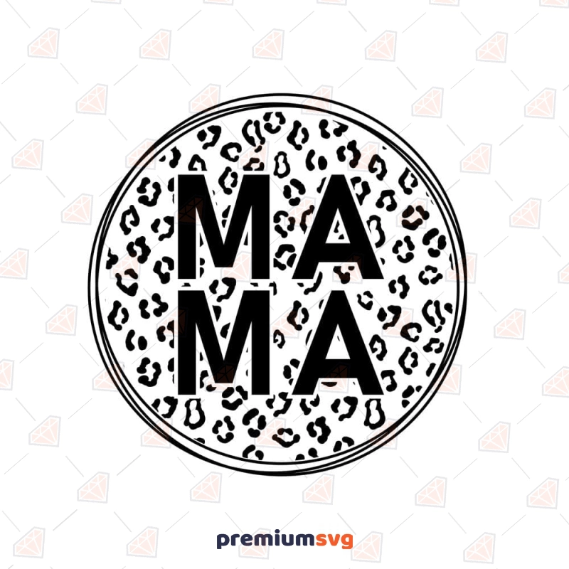 Leopard Mama SVG, Mama Circle SVG Mother's Day SVG Svg