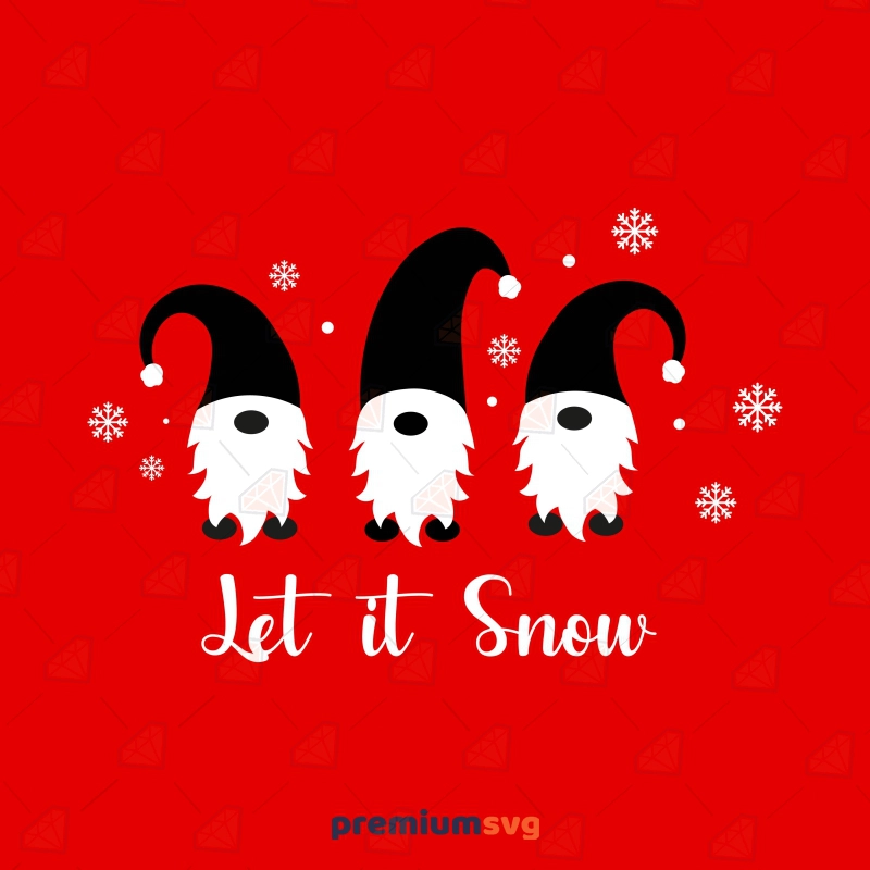 Let It Snow Gnomes SVG, Christmas Gnome SVG Instant Download Christmas SVG Svg