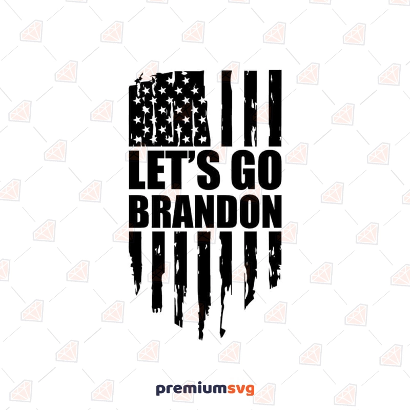 Let's Go Brandon FJB in Flag Digital Download Svg Jpeg Png Cut File for  Silhouette Cricut 