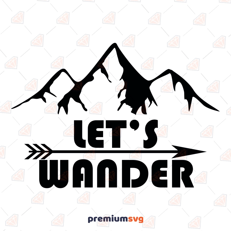Let's Wander SVG, Camping Clipart SVG Design Camping SVG Svg