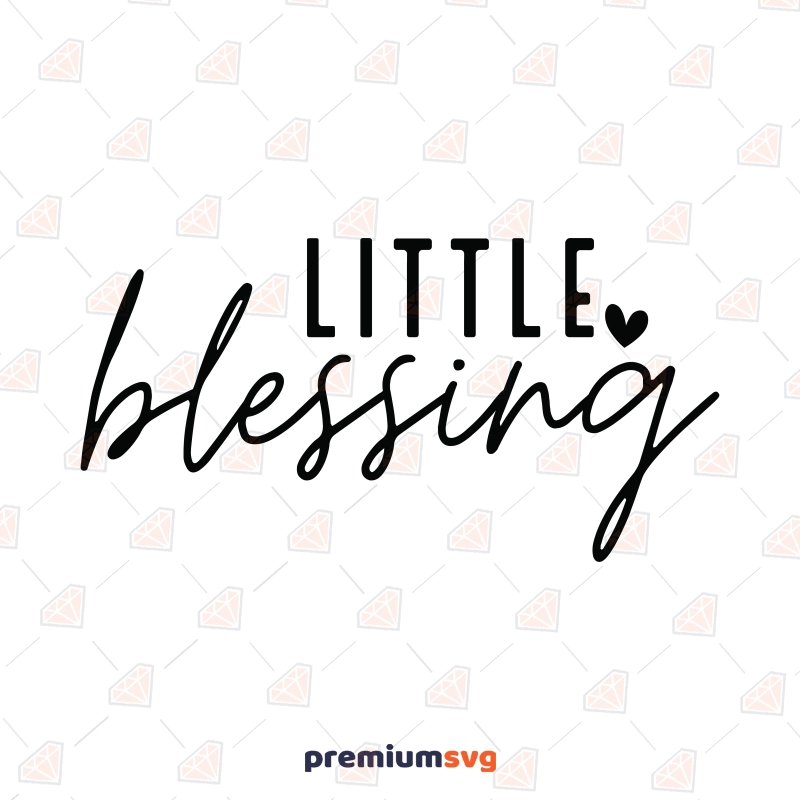 Little Blessing SVG from Baby Collection is a cut file ideal for laser and vinyl cutting on Cricut and Silhouette.