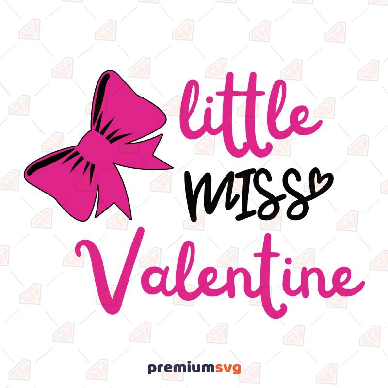 Little Miss Valentine SVG, Baby Girls SVG Digital Design Valentine's Day SVG Svg