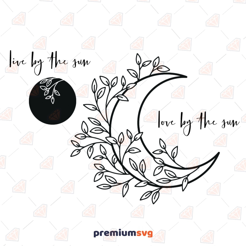 Live By the Sun, Love By The Moon SVG Instant Download Sky/Space Svg