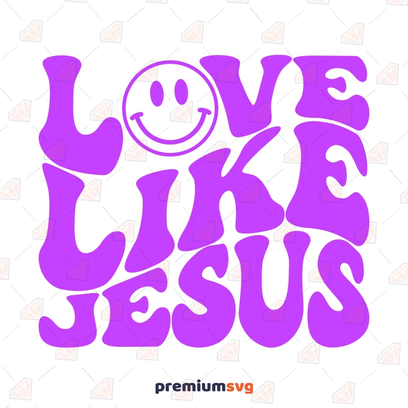 Love Like Jesus with Smiley Face SVG Design, Christian SVG Retro Vector Christian SVG Svg