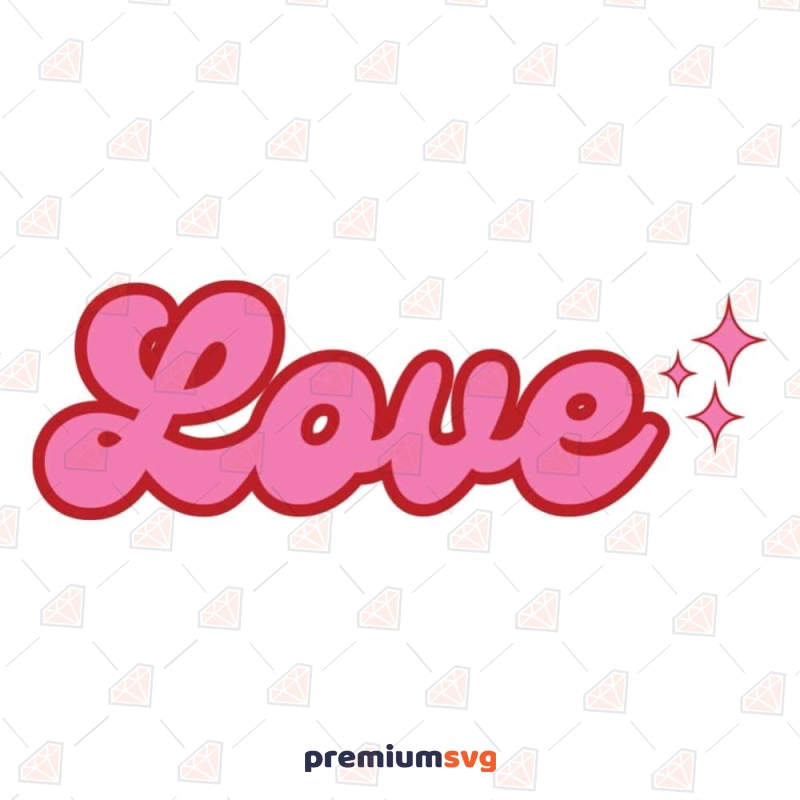Love with Sparkle SVG, Let Love Sparkle SVG Cut Files Valentine's Day SVG Svg