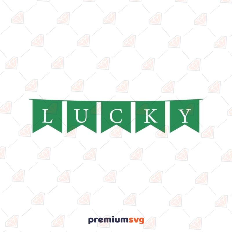 Lucky Banner SVG Cut File, St Patrick's Banner SVG St Patrick's Day SVG Svg