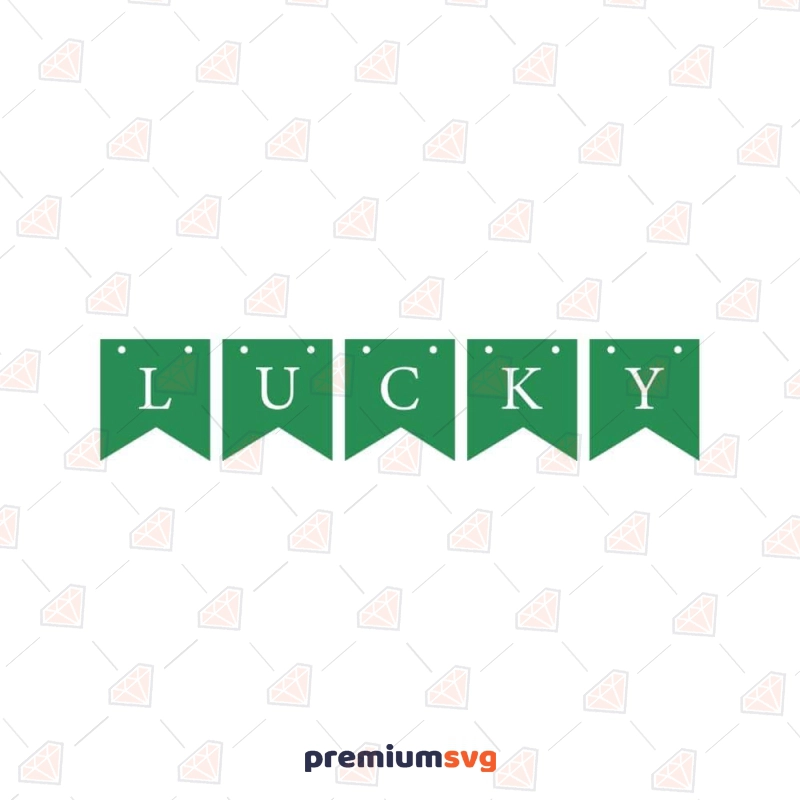 Lucky Banner SVG, St Patrick's Banner SVG St Patrick's Day SVG Svg