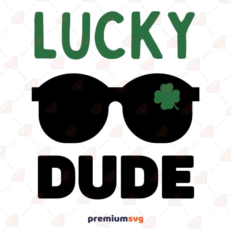 Lucky Dude SVG, Shamrock Shirt SVG Digital Design St Patrick's Day SVG Svg