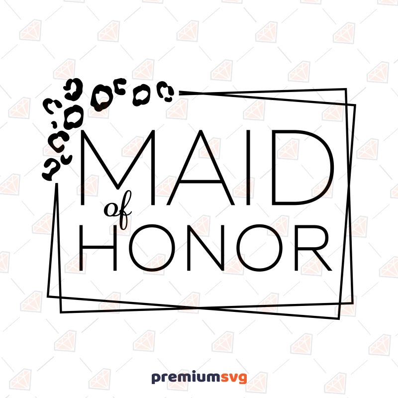 Maid of Honor SVG, Wedding SVG Cut File Wedding SVG Svg