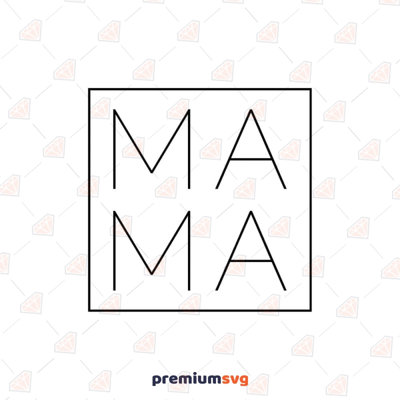 Mama Square SVG Cut File, Mama Instant Download T-shirt SVG Svg