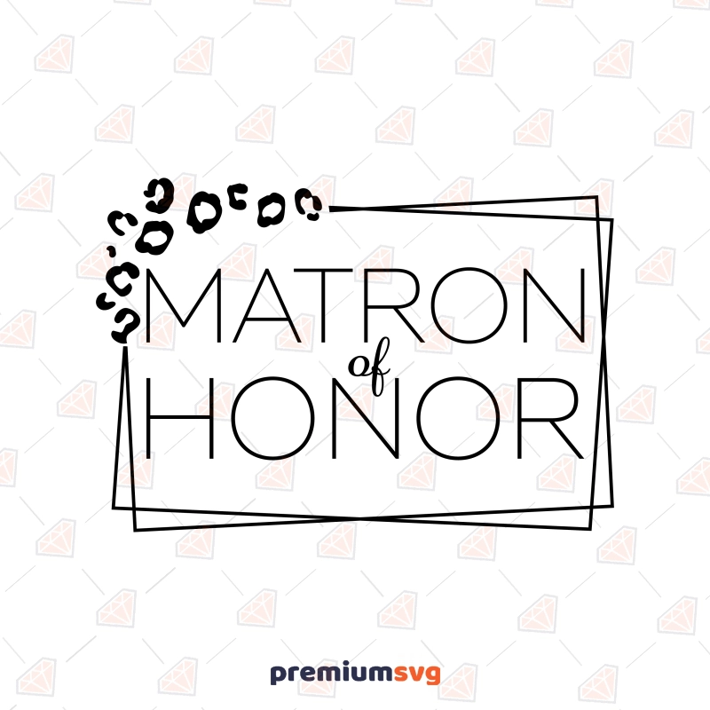 Leopard Matron of Honor SVG, Digital Design Wedding SVG Svg