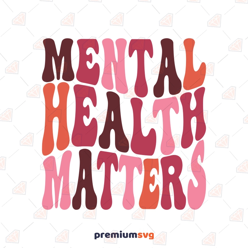 Mental Health Matters SVG with Wavy Text, Depression Awareness Clipart SVG Vector Files Awareness Day Svg