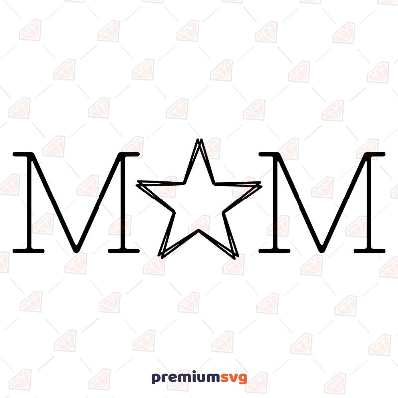 Free Mom Star SVG, Mom Star Cut File Free SVG Svg