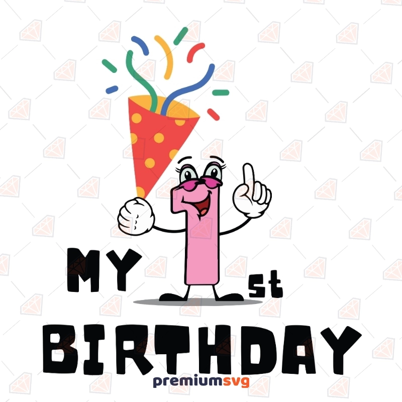 My First Birthday SVG, My First Birthday Cut Files For Girls Birthday SVG Svg