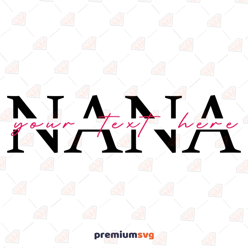 Nana Split Monogram SVG Cut File Mother's Day SVG Svg