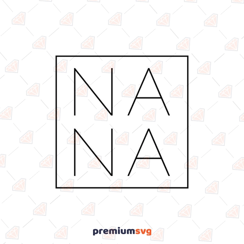 Nana SVG, Nana Square SVG Cut File, Grandma SVG Mother's Day SVG Svg