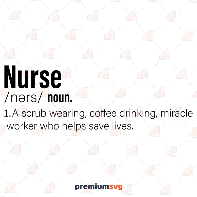 Nurse Definition SVG, Medical Quotes SVG Nurse SVG Svg