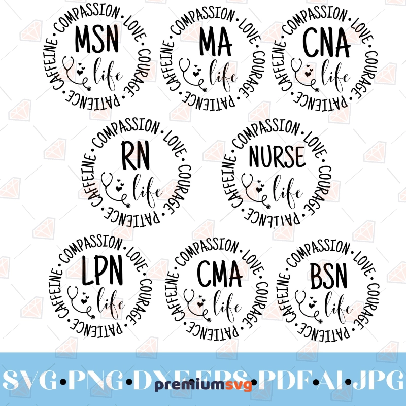 Nurse Life SVG Bundle, CNA SVG, RN SVG Nurse SVG Svg