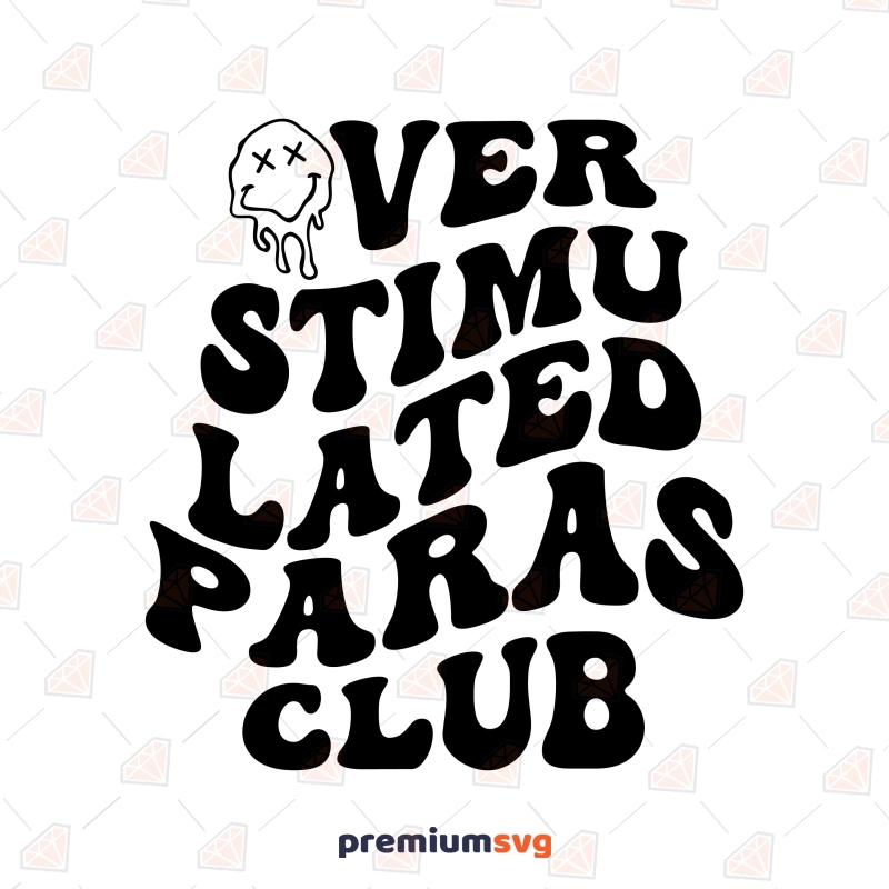 Overstimulated Paras Club SVG T-shirt SVG Svg