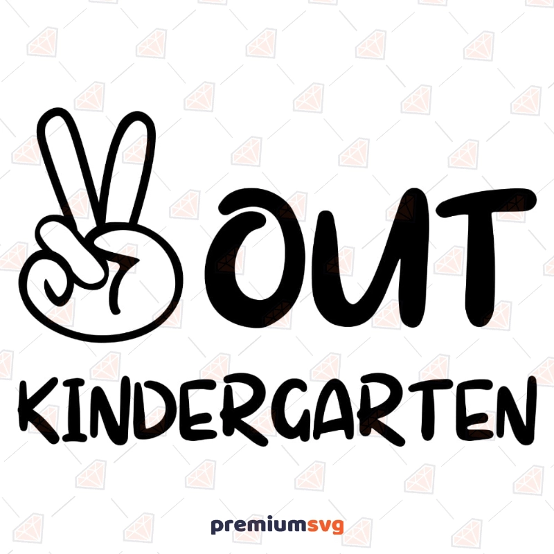 Peace Out Kindergarten SVG Teacher SVG Svg