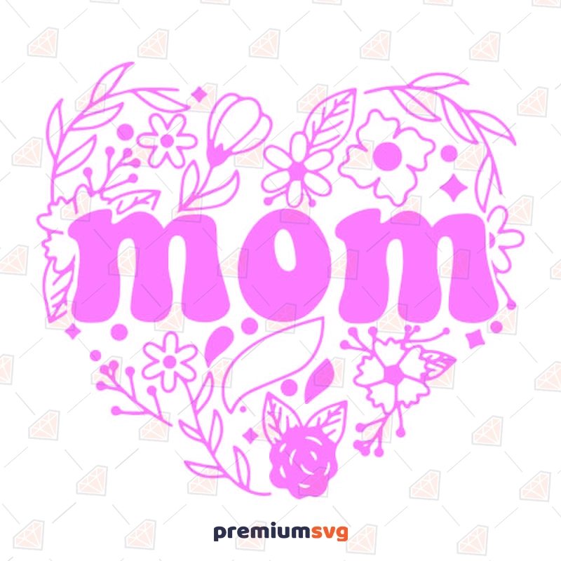 Pink Mom Floral Heart SVG Cut File Mother's Day SVG Svg