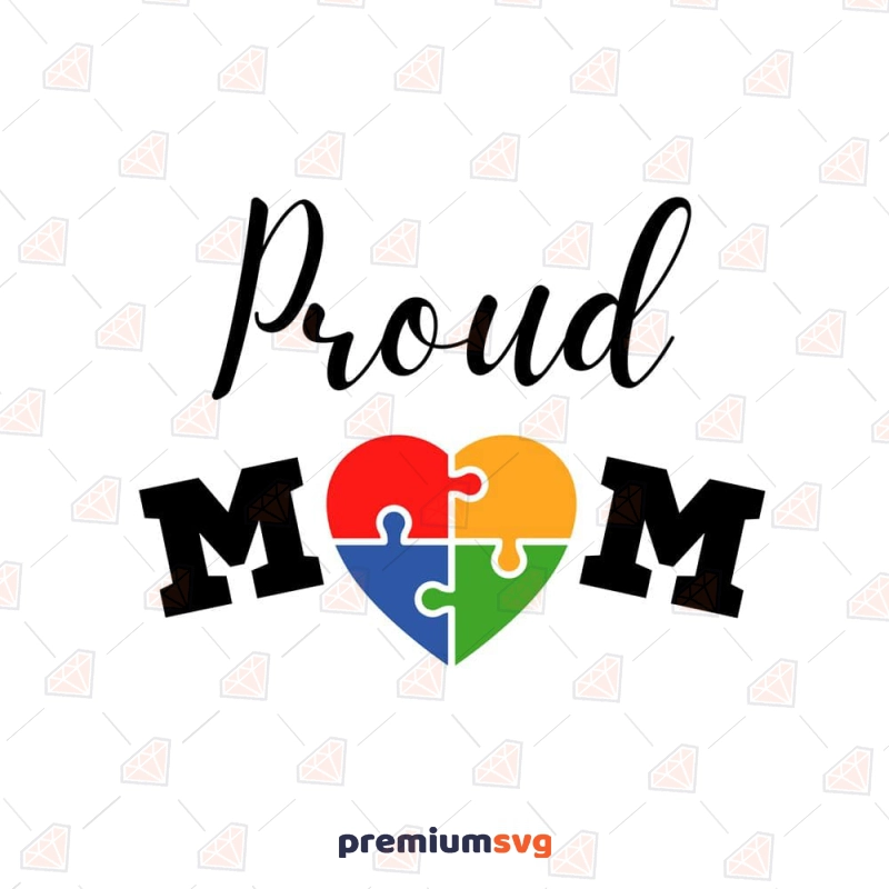Proud Autism Mom SVG, Autism Mom SVG Cricut Mother's Day SVG Svg