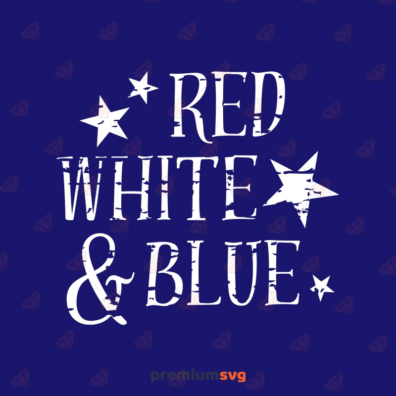 Red White Blue SVG Cut File, 4th of July SVG 4th Of July SVG Svg