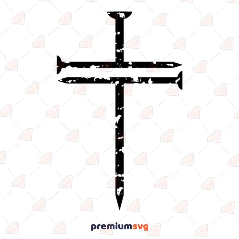 Grunge Nail Cross SVG Cut File, Nail Cross Instant Download Christian SVG Svg